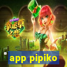 app pipiko